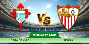 Nhận Định Celta De Vigo – Sevilla Vào Lúc 02:00 Ngày