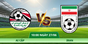Nhận Định Ai Cập – Iran Vào Lúc 10:00 Ngày 27/06 Chính Xác