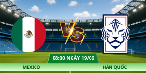 Nhận Định Mexico – Hàn Quốc Vào Lúc 08:00 Ngày 19/06