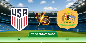 Nhận Định Mỹ – Úc Vào Lúc 02:00 Ngày 20/06