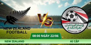 Nhận Định New Zealand – Ai Cập Vào Lúc 08:00 Ngày 22/06