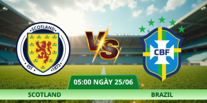 Nhận Định Scotland Vs Brazil 25/06 – Chặn Đứng Lốc Samba