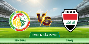 Nhận Định Senegal – Iraq Vào Lúc 02:00 Ngày 27/06 Cụ Thể