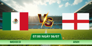 Nhận Định Mexico – Anh Vào Lúc 07:00 Ngày 06/07 Mới Nhất