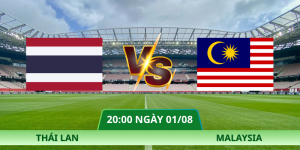 Nhận Định Thái Lan – Malaysia Vào Lúc 20:00 Ngày 01/08